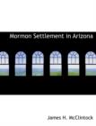 Mormon Settlement in Arizona - Book