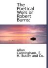 The Poetical Wors or Robert Burns - Book