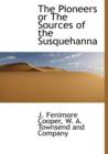 The Pioneers or the Sources of the Susquehanna - Book