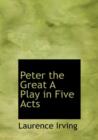 Peter the Great a Play in Five Acts - Book