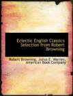 Eclectic English Classics Selection from Robert Browning - Book