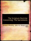 The Scripture Doctrine Concerning : The Sacraments - Book