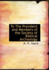To the President and Members of the Society of Biblical Archaology - Book