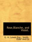 Rose, Blanche, and Violet. - Book