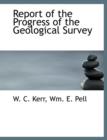 Report of the Progress of the Geological Survey - Book