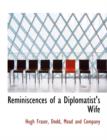 Reminiscences of a Diplomatist's Wife - Book