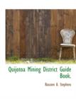 Quijotoa Mining District Guide Book. - Book