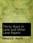 Thirty Years in Lane and Other Lane Papers - Book