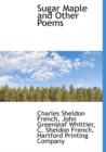 Sugar Maple and Other Poems - Book