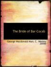 The Bride of Bar-Cocab - Book