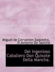 del Ingenioso Caballero Don Quixote Della Mancha. - Book