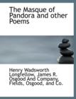 The Masque of Pandora and Other Poems - Book