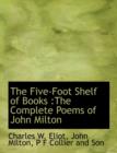 The Five-Foot Shelf of Books : The Complete Poems of John Milton - Book