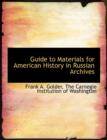 Guide to Materials for American History in Russian Archives - Book
