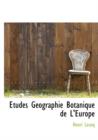 Etudes G Ographie Botanique de L'Europe - Book