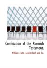 Confutation of the Rhemish Testament. - Book