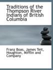 Traditions of the Thompson River Indians of British Columbia - Book