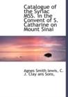 Catalogue of the Syriac Mss. in the Convent of S. Catharine on Mount Sinai - Book