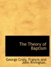 The Theory of Baptism - Book
