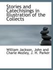 Stories and Catechisings in Illustration of the Collects - Book