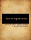 Roses for English Gardens - Book