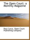 The Open Court : A Monthly Magazine - Book