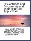 His Methods and Discoveries and Their Practical Application - Book