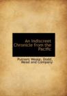 An Indiscreet Chronicle from the Pacific - Book