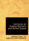 Lectures on Angina Pectoris and Allied States - Book