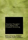 Beatiful Thoughts Form Robert and Elizabeth Browning - Book
