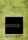 Aristotle on the Parts of Animals. - Book