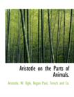 Aristotle on the Parts of Animals. - Book