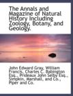 The Annals and Magazine of Natural History Including Zoology, Botany, and Geology. - Book