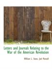 Letters and Journals Relating to the War of the American Revolution - Book