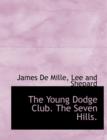 The Young Dodge Club. the Seven Hills. - Book