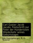 Carl Gustav Jacob Jacobi. Festschrift Zur Feier Der Hundertsten Wiederkehr Seines Geburtstages - Book