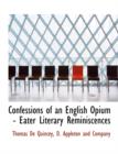 Confessions of an English Opium - Eater Literary Reminiscences - Book