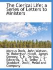 The Clerical Life; A Series of Letters to Ministers - Book