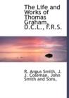 The Life and Works of Thomas Graham, D.C.L., F.R.S. - Book