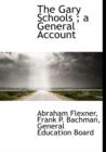 The Gary Schools; A General Account - Book