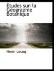 Etudes Sun La Geographie Botanique - Book