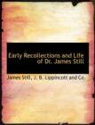 Early Recollections and Life of Dr. James Still - Book