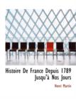 Histoire de France Depuis 1789 Jusqu' Nos Jours - Book