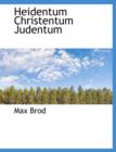Heidentum Christentum Judentum - Book