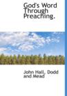 God's Word Through Preaching. - Book