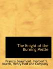 The Knight of the Burning Pestle - Book