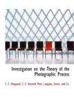 Investigation on the Theory of the Photographic Process - Book