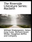 The Riverside Literature Series : Macbeth - Book