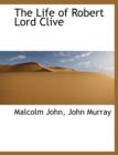 The Life of Robert Lord Clive - Book