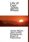 Life of Capt. James Wilson - Book